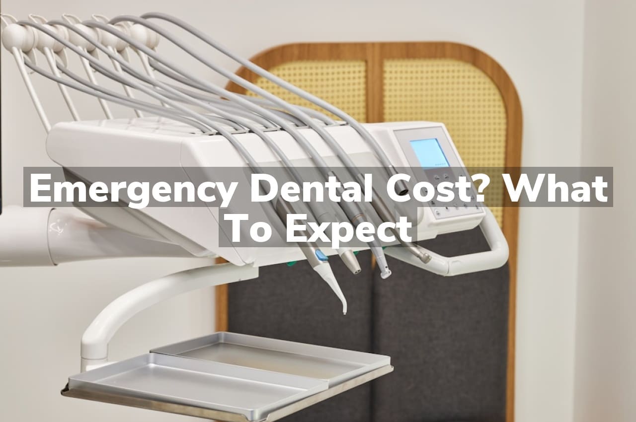 Emergency Dental Cost? What to Expect