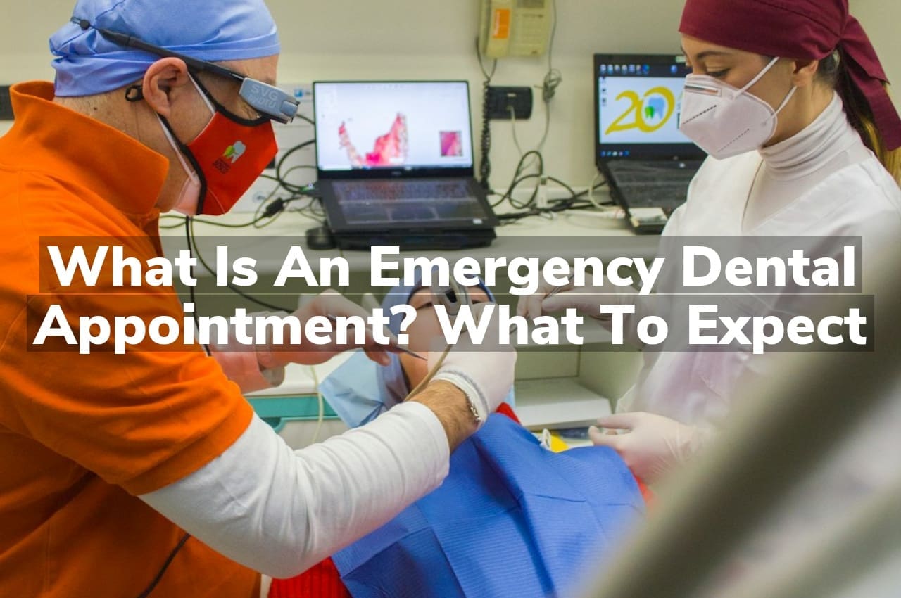 What is an Emergency Dental Appointment? What to Expect